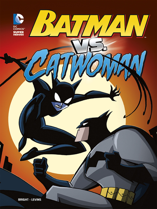Title details for Batman vs. Catwoman by J. E. Bright - Wait list